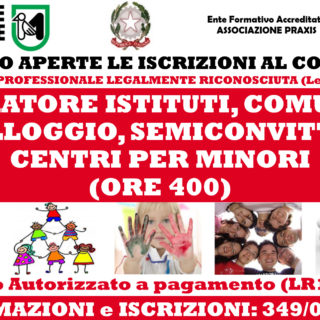 CORSI OPERATORE ISTITUTI, COMUNITÀ ALLOGGIO, SEMICONVITTI, CENTRI PER MINORI (LEGALMENTE RICONOSCIUTO QUALIFICA PROFESSIONALE )