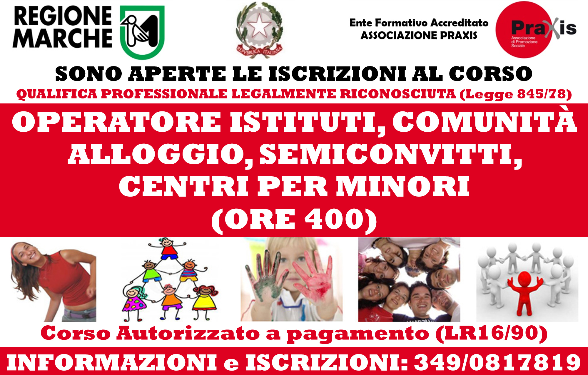 CORSI OPERATORE ISTITUTI, COMUNITÀ ALLOGGIO, SEMICONVITTI, CENTRI PER MINORI (LEGALMENTE RICONOSCIUTO QUALIFICA PROFESSIONALE )